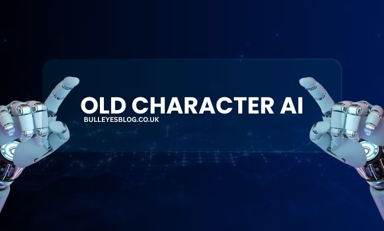 Old Character AI