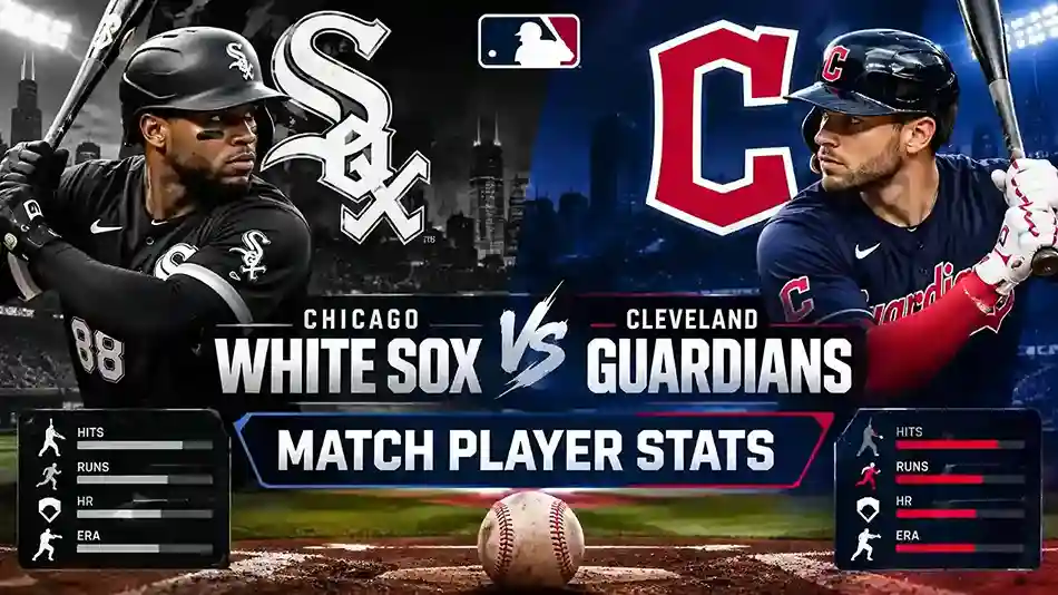 Chicago White Sox vs Cleveland Guardians match player stats