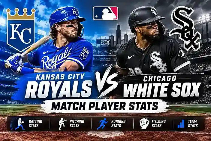 Kansas City Royals vs Chicago White Sox match player stats featuring baseball players, team uniforms, and stadium graphics.